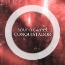 Sour'n'Sweet - Conquistador