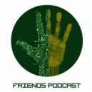 V.A. feat. NoisyBoy - Friends Podcast Vol.135