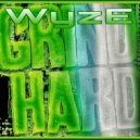 WyzE - Grind Hard
