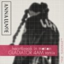 Anna Lunoe Feat. Jesse Boykins III - Heartbreak In Motion (Gladiator 4AM Remix)