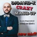 DJ David-X - Crazy Mash Up