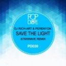 DJ Rich-Art & PerenYon - Save The Light (Stanwave Remix)