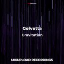 Gelvetta - One Life One Chance
