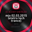 DJ Alexey Shevelev - mix 02.03.2015