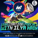 Ilya Krox - Imagination Podcast 001 (TrancEphoria)