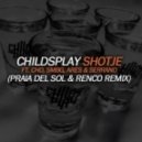 Childsplay - Shotje