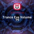 Dj Strelkovski - Trance Eve Volume 79 ((Original Mix))