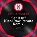 Dennis Christopher - Set It Off