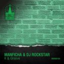 Manficha & DJ Rockstar - K & Groove
