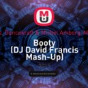 Jennifer Lopez vs. Dancekraft & Michel Amberg, Micah The Violinist - Booty (DJ David Francis Mash-Up)