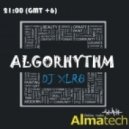 ALGORHYTHM - by DJ XLR8 #3 (Radio Show)