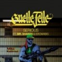 Snelle Jelle - Serious ft. Mr. Shakes & Kromabis