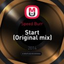 Speed Burr - Start (Original mix)