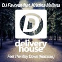 DJ Favorite & Kristina Mailana - Feel The Way Down