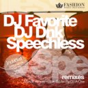 DJ Favorite & DJ Dnk - Speechless (Dub Mix)