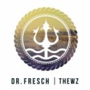 Dr. Fresch Feat. Thewz - Walk That Talk (Original mix)