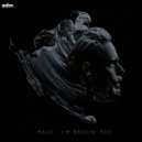 MACE - I'm Beggin' You