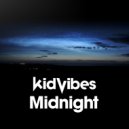 Kid Vibes - Midnight
