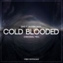 SAG & Jayden Jaxx - Cold Blooded