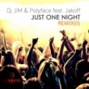 DJ Jim & Polyface feat. Jakoff - Just One Night (Tim3bomb Remix Edit)