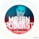MOJEN Music - MOJEN Podcast #017 (Mix by Brad Rock)