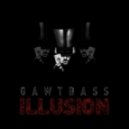 GAWTBASS - Illusion