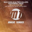 Max Roelse & Two Killers feat. Ange - Reach For Me