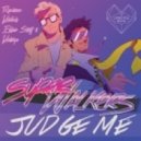 Superwalkers, Matuya, Eldar Stuff - Judge Me (Eldar Stuff & Matuya Remix)