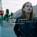 Marit Larsen - I Dondt Want To Talk About It (Achtabahn Remix)