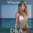Shakira - Whenever, Wherever (D&A Tropical Moombah Bootleg)
