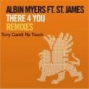 Albin Myers feat. St James - There 4 You (Tony Caridi Remix) (Remix)