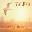 VALEKA - Breaking Dawn (The Liquid DnB Mix)
