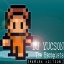 DJ YUCSON - The Escapists