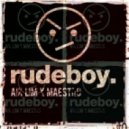 A!k L!m x Maestro - Rude Boy!