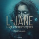 L-Jane - На повторе (Feat.TeemLee)