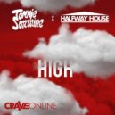 Tommie Sunshine & Halfway House - High