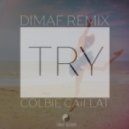 Colbie Caillat - Try (Dimaf Remix)
