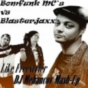 Bomfunk MC`s vs. Blasterjaxx - Like Freestyler