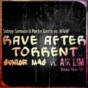 Sidney Samson & Martin Garrix vs. W&W - Rave After Torrent (Junior Mag vs. A!k L!m Booty Mash Up)