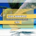 Ivan Shukhov - Tropical House