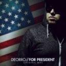 Deorro - For President