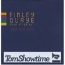 Finley Quaye - Even After All (Tom Showtime\'s Trip-Hop Edit)