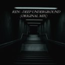 REN - Deep Underground