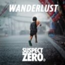 Suspect Zero - Wanderlust (Original Mix)