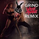 Pretty Ricky - Grind