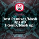 Dj Vader - Best Remixes/Mash Ups #8