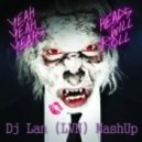 Yeah Yeah Yeah x Dan Lemur - Heads Will Roll (Dj Lan (LVN) MasUp) ()