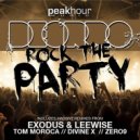 Deorro - Rock The Party (Exodus & Leewise Remix) (Juxtapose Edit)