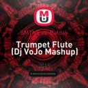 SMTNE vs. Baldey - Trumpet Flute