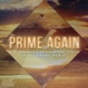 Sick Individuals & Headhunterz & Tove Lo & Ollie Crowe - Prime Again (Ollie Crowe Remix)
